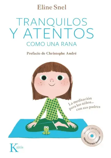 Tranquilos y atentos como una rana - Mindfulness para niños (5–12 años)
